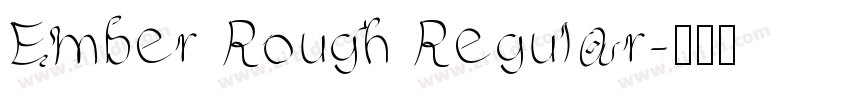 Ember Rough Regular字体转换